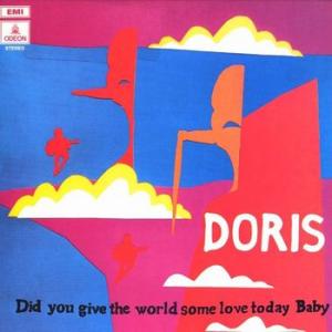 doris: did you give the world some love today, baby