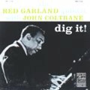 the red garland quintet with john coltrane: dig it!