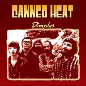 canned heat: dimples