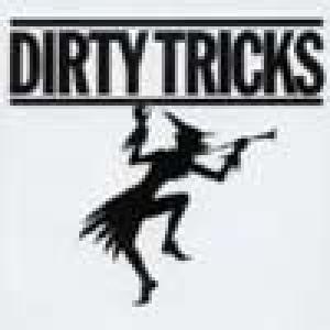 dirty tricks: dirty tricks