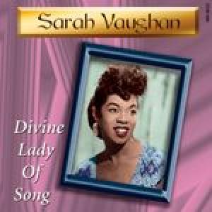 vaughan, sarah: divine lady of song