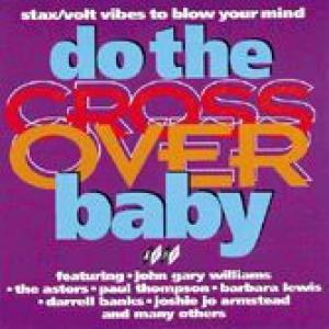 various: do the crossover baby