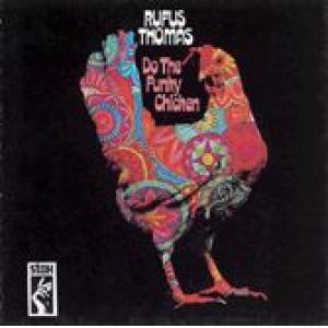 rufus thomas: do the funky chicken