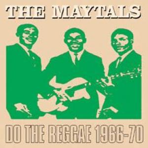 the maytals: do the reggae 1966-70