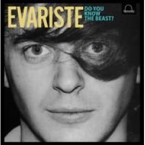 evariste: do you know the beast?