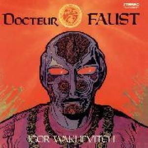 igor wakhevitch: docteur faust