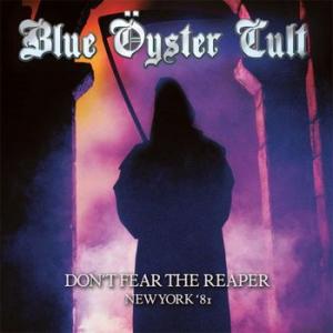blue oyster cult: don't fear the reaper - new york '81