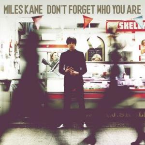 miles kane: don't forget who you are (coloured)