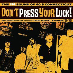 various: don't press your luck! the in sound of 60s connecticut