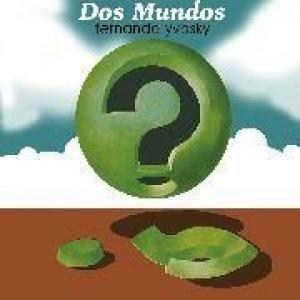 fernando yvosky: dos mundos