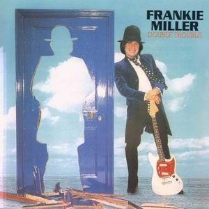 frankie miller: double trouble