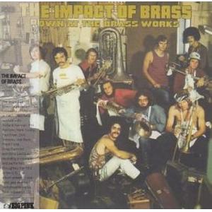 the impact of the brass: down at the brass works