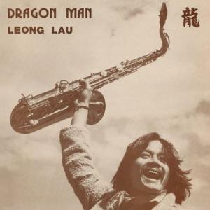 leong lau: dragon man