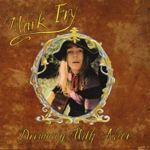 mark fry: dreaming with alice