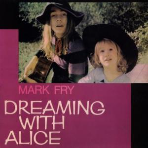 mark fry: dreaming with alice
