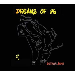 lothar jahn: dreams of '75