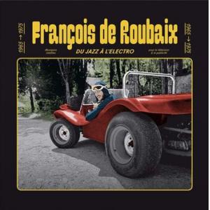 francois de roubaix: du jazz a l’electro 1965-1975 (coloured vinyl)