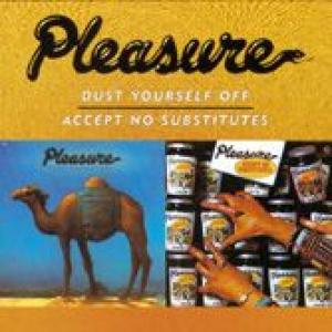pleasure: dust yourself off / accept no substitutes
