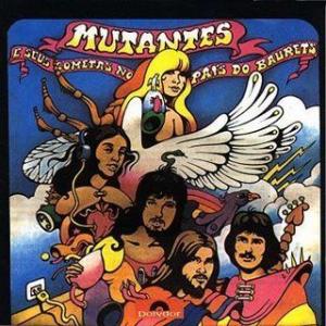 mutantes: e seus cometas no pais do baurets