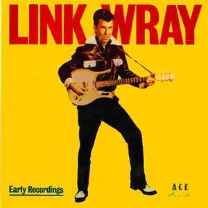 link wray: early recordings