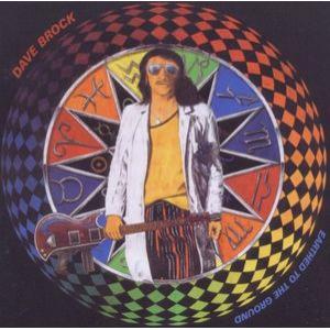 dave brock: earthed to the ground