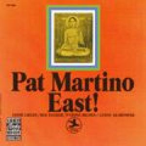 pat martino: east!