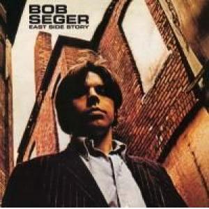 bob seger: east side story