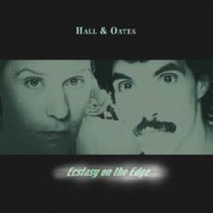 hall & oates: ecstasy on the edge