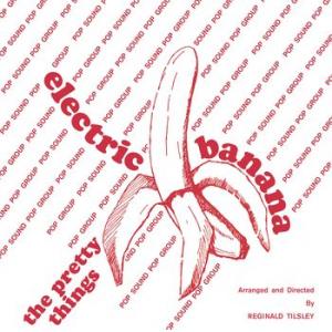 pretty things: electric banana 1967-1969