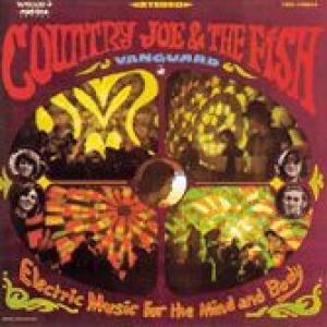 country joe & the fish: electric music for the mind & body