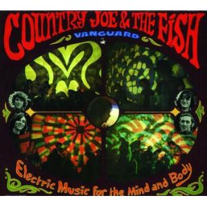country joe & the fish: electric music for the mind and body