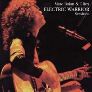marc bolan & t. rex: electric warrior sessions