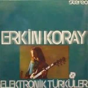 erkin koray: elektronik turkuler