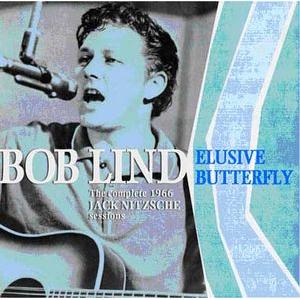 bob lind: elusive butterfly