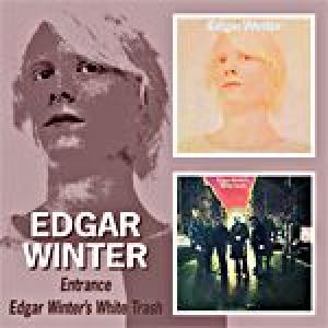 edgar winter: entrance/edgar winter's white trash