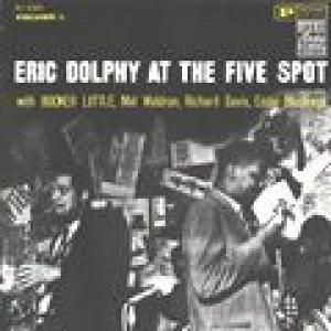 eric dolphy: eric dolphy at the five spot vol 1