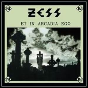 zess: et in arcadia ego
