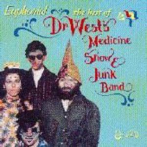 dr. west's medicine show & junk band: euphoria! the best of dr. west's medicine show & j