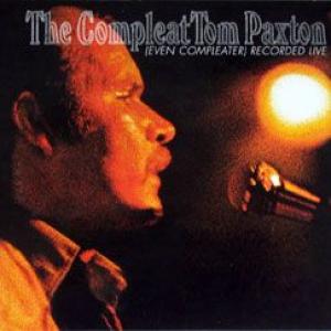 the compleat tom paxton: even compleater