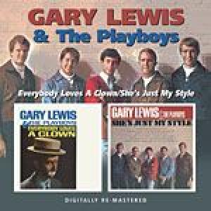 gary lewis and the playboys: everybody loves a clown / she's just my style