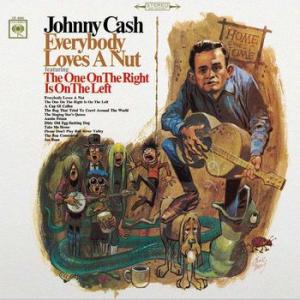 johnny cash: everybody loves a nut