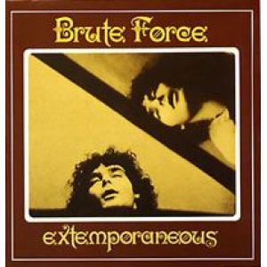 brute force: Extemporaneous & Outtakes