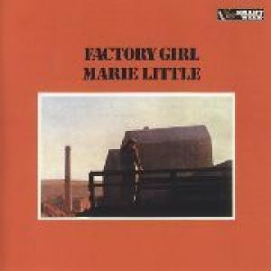 marie little: factory girl