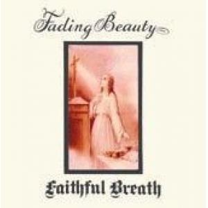 faithful breath: fading beauty