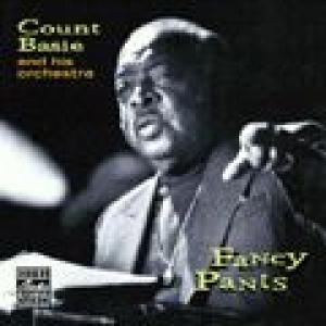 count basie and his orchestra: fancy pants