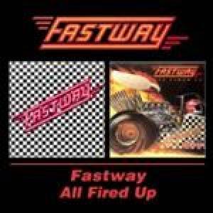 fastway: fastway/all fired up