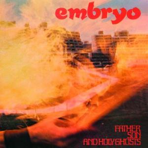 embryo: father, son and holy ghosts(+44 pages booklet)