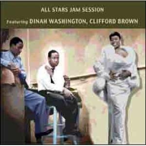 all stars jam sessions: featuring dinah washington, clifford brown