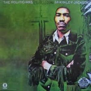 the politicians: featuring mckinley jackson