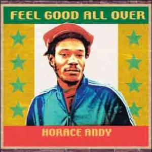 horace andy: feel good all over